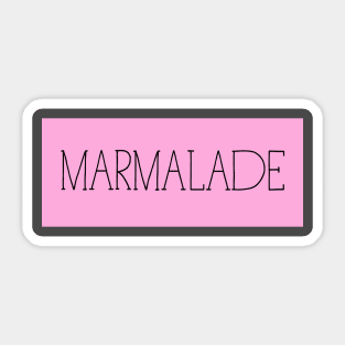 marmalade a preserve made with oranges. Sticker